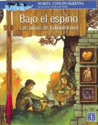 Bajo El Espino: Los Ninos de La Hambruna - Marita Conlon-McKenna - cover