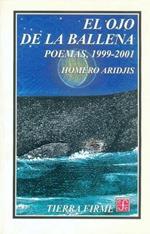 El Ojo de La Ballena. Poemas, 1999-2001