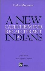 New Catchechism for Recalcitrant Indians