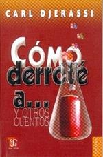 Como Derrote A... y Otros Cuentos
