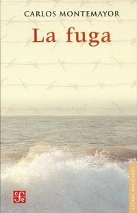La Fuga - Carlos Montemayor - cover