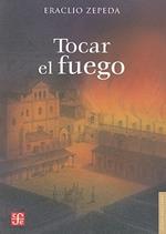 Tocar el Fuego