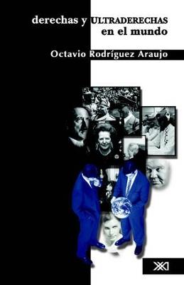 Derechas y ultraderechas en el mundo - Octavio Rodríguez Araujo - cover