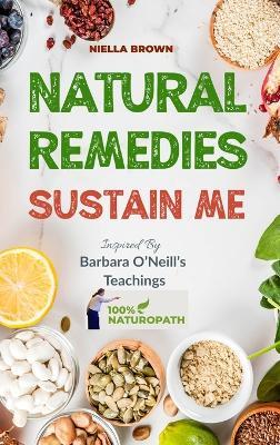 Natural Remedies Sustains Me - Niella Brown - cover