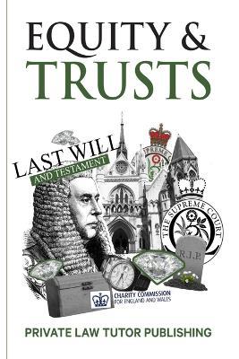 Equity & Trusts - Private Law Tutor Publishing - cover
