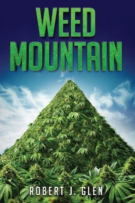 Weed Mountain - Robert J Glen - cover