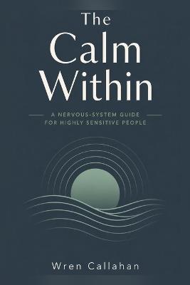 The Calm Within - Wren Callahan - cover