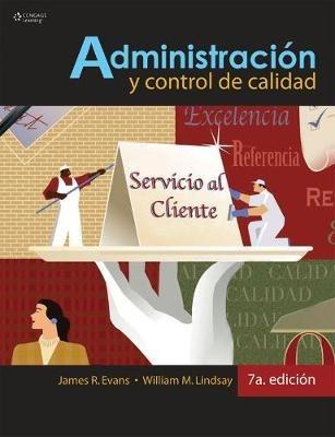 Administracion y Control de la Calidad - James Evans,William Lindsay - cover