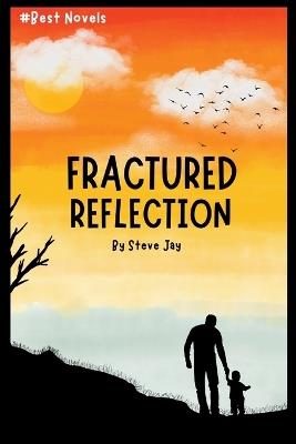 Fractured Reflection - Steve Jay - cover