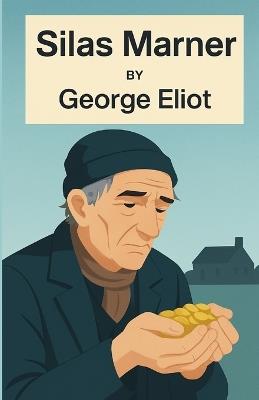 Silas Marner(Illustrated) - George Eliot - cover