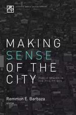 Making Sense of the City: Public Spaces in the Philippines