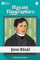 Bayani Biographies: Jose Rizal