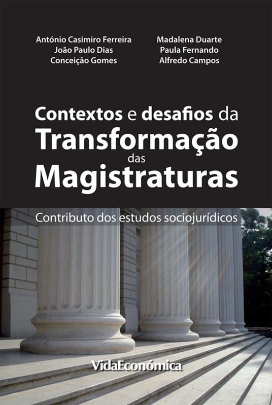 Contextos e desafios de transformação das magistraturas