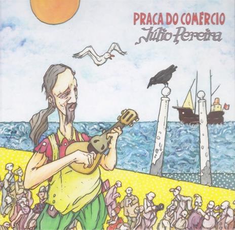 Praca Do Comercio - CD Audio di Julio Pereira