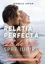 Rela?ia Perfecta: Cartea ?i Caietul de Exerci?ii