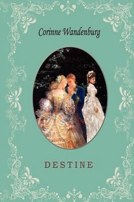 Destine - Corrine Wandenburg - cover