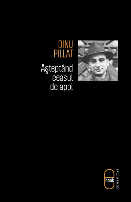 Asteptand ceasul de apoi - Dinu Pillat - ebook