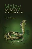 Malay Poisons And Charm Cures - John Desmond Gimlette - cover