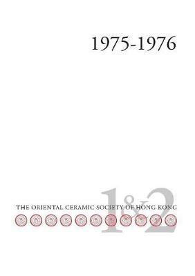 Bulletin of the Oriental Ceramic Society of Hong Kong Vol. 1 & 2 - cover