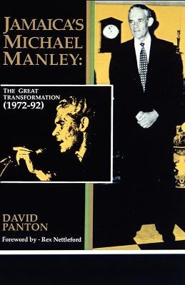 Jamaica's Michael Manley: The Great Transformation - David Panton - cover