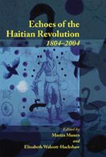 Echoes of the Haitian Revolution 1804-2004