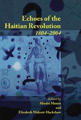 Echoes of the Haitian Revolution 1804-2004 - cover