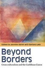 Beyond Borders: Cross-culturalism and the Caribbean Canon
