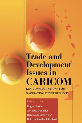 Trade and Development Issues in CARICOM: Key Considerations for Navigating Development - cover