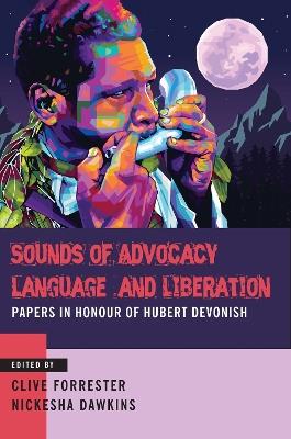 Sounds of Advocacy, Language, and Liberation - cover