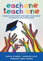 Each One Teach One, Parental involvement and Family Engagement in Jamaica's Education System