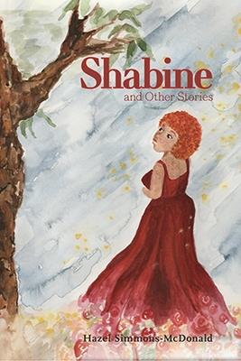 Shabine and Other Stories - Hazel Simmons-McDonald - cover
