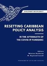 Development and Diplomacy: Resetting Caribbean Policy Analysis in the Aftermath of the COVID-19 Pandemic