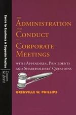 The Administration and Conduct of Corporate Meetings