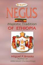 Negus: Majestic Tradition of Ethiopia