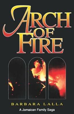 Arch of Fire - Barbara Lalla - cover