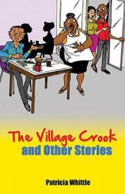 The Village Crook And Other Stories - Patricia Whittle - cover