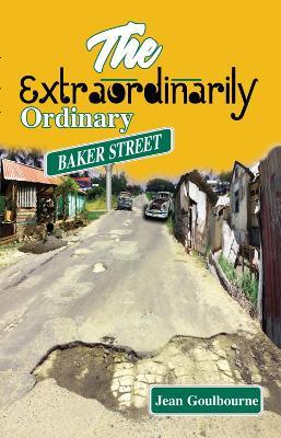 The Extraordinarily Ordinary Baker Street - Jean Goulbourne - cover