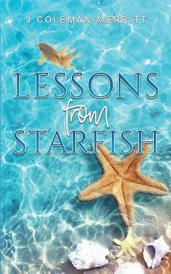 Lessons from Starfish - J Coleman-Merritt - cover