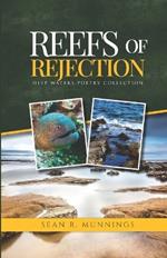 Reefs of Rejection