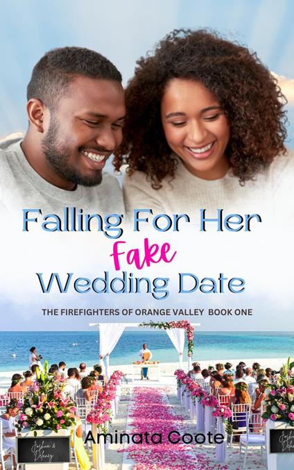 Falling For Her Fake Wedding Date