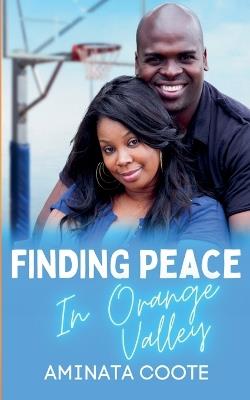 Finding Peace in Orange Valley - Aminata Coote - cover
