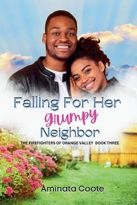 Falling for Her Grumpy Neighbor - Aminata Coote - cover