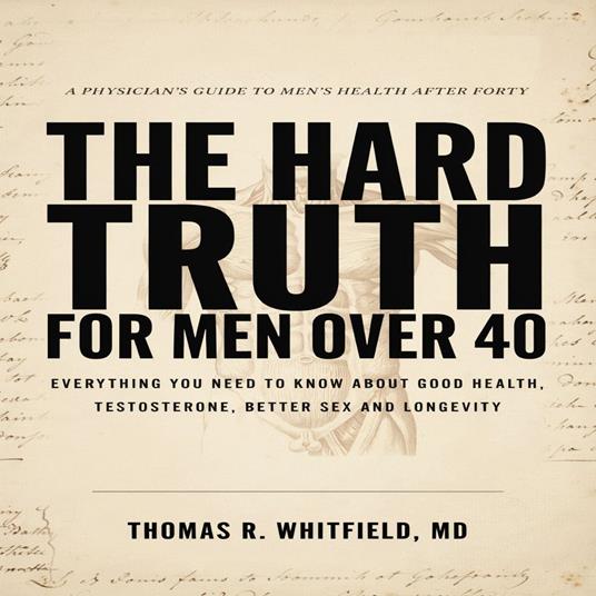 The Hard Truth for Men Over 40