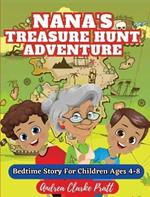 Nana's Treasure Hunt Adventure: Bedtime Story for Children Ages 4-8
