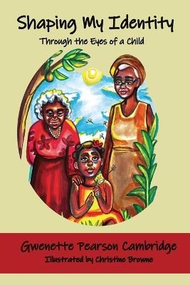 Shaping My Identity - Gwenette Cambridge - cover