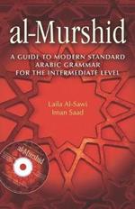 Al-Murshid: A Guide to Modern Standard Arabic Grammar for the Intermediate Level
