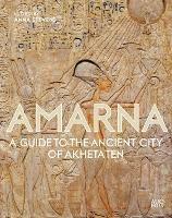 Amarna: A Guide to the Ancient City of Akhetaten - cover