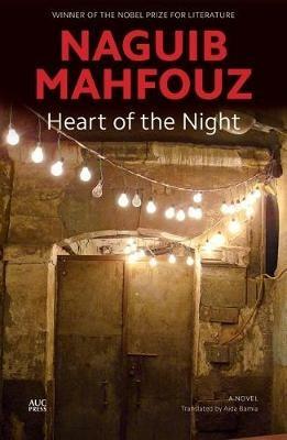 Heart of the Night: A Novel - Naguib Mahfouz - cover