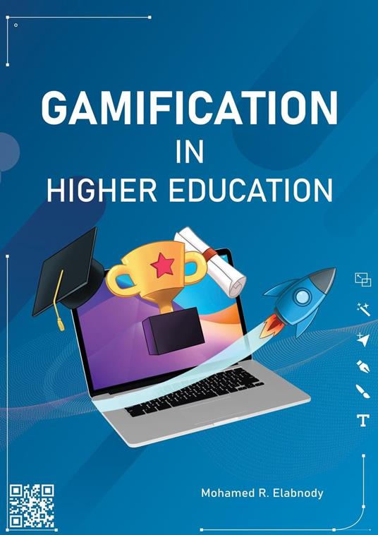 Gamification in Higher Education - Mohamed Elabnody - ebook