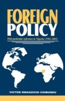 Foreign Policy with Particular Reference to Nigeria, 1961-2000 - Victor Nwaozichi Chibundu - cover